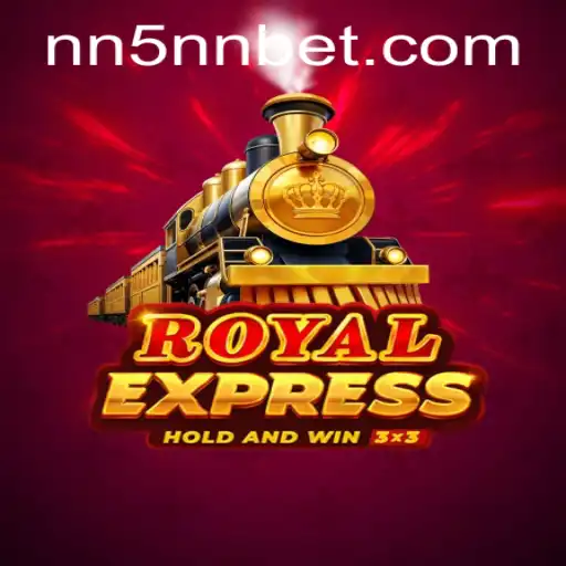 Exploring the Thrilling World of RoyalExpress: A Guide to 5nn Bet